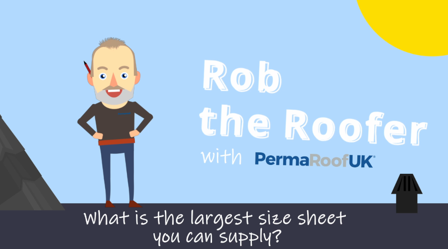 Rob the Roofer: What is the Largest Size EPDM Sheet You Supply?